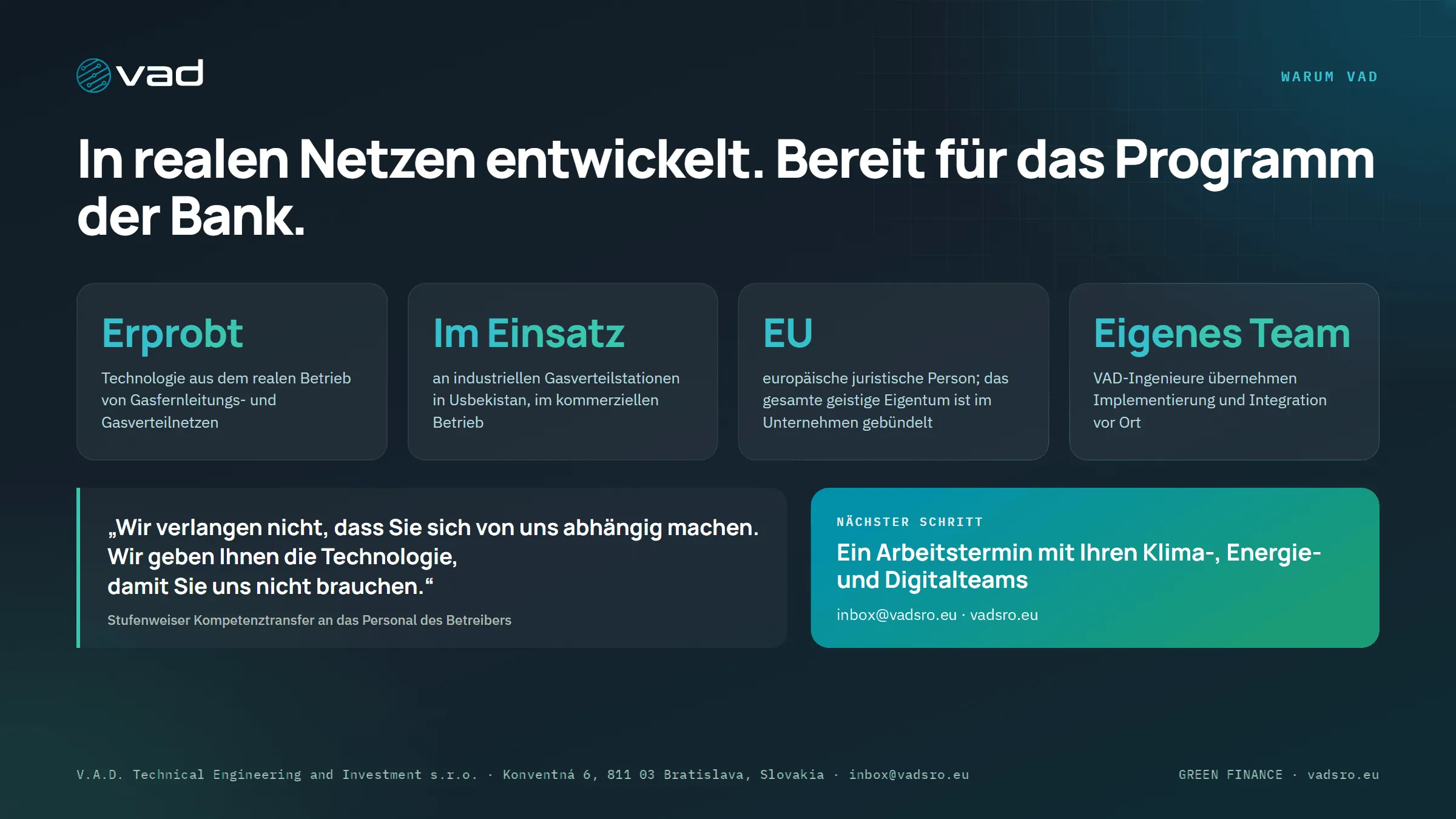 Warum VAD – in realen Netzen erprobt, im kommerziellen Betrieb, Unternehmen mit Sitz in der EU, eigenes Ingenieurteam